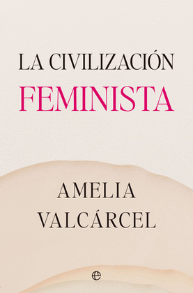 CIVILIZACIÓN FEMINISTA, LA