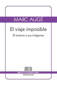 VIAJE IMPOSIBLES,EL-EL TURISMO Y SUS IMAGENES