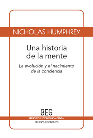 UNA HISTORIA DE LA MENTE-EVOLUCION Y NACIMIENTO DE LA CONCIE