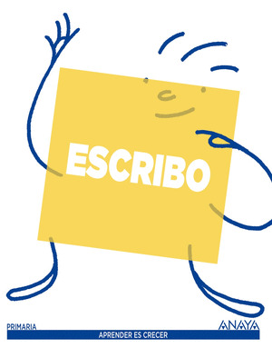 ESCRIBO. APRENDER ES CRECER (PRIMARIA)