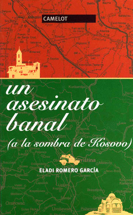 UN ASESINATO BANAL -A LA SOMBRA DE KOSOVO-