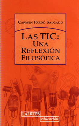 TIC UNA REGLEXION FILOSOFICA, LAS
