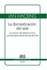 LA DOMESTICACION DEL AZAR