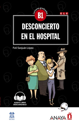 DESCONCIERTO EN EL HOSPITAL (LECTURAS GRADUADAS, B1)