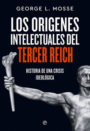 ORIGENES INTELECTUALES DEL TERCER REICH, LOS