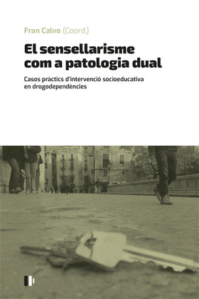 EL SENSELLARISME COM A PATOLOGIA DUAL