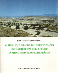 VARIABILIDAD ESPACIAL DE LAS PROPIEDADES FISICAS E HIDRICAS DE LOS SUELOS EN MED
