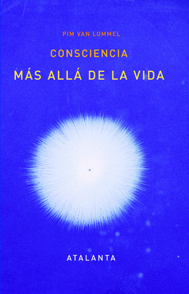 CONSCIENCIA. MÁS ALLÁ DE LA VIDA