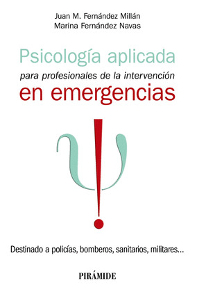 PSICOLOGÍA APLICADA PARA PROFESIONALES DE LA INTERVENCIÓN EN EMERGENCIAS