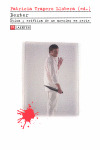 DEXTER. ÉTICA Y ESTÉTICA DE UN ASESINO EN SERIE