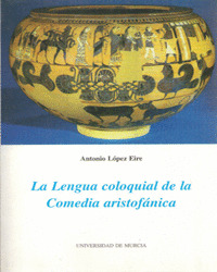 LENGUA COLOQUIAL DE LA COMEDIA ARISTOFANICA, LA
