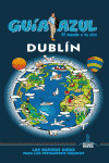 DUBLÍN. GUIA AZUL EL MUNDO A TU AIRE (2013)