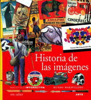 HISTORIA DE LAS IMAGENES/MUNDO MARAVILLOSO
