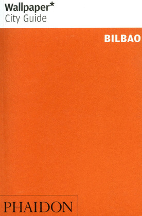 WALLPAPER CITY GUIDE: BILBAO