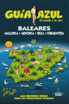 BALEARES. GUIA AZUL EL MUNDO A TU AIRE (2013)
