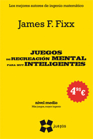 JUEGOS DE RECREACION MENTAL PARA MUY INTELIGENTES
