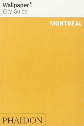 WALLPAPER CITY GUIDE: MONTREAL