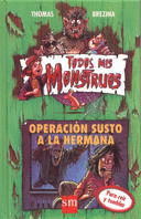 OPERACION SUSTO A LA HERMANA