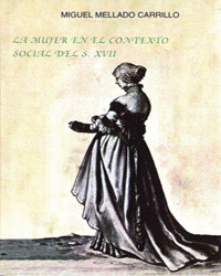 MUJER EN EL CONTEXTO SOCIAL DEL S XVII, LA