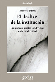 DECLIVE DE LA INSTITUCION, EL
