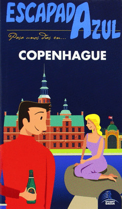 COPENHAGUE. GUÍA ESCAPADA AZUL (2014)