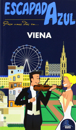 VIENA. GUÍA ESCAPADA AZUL (2014)