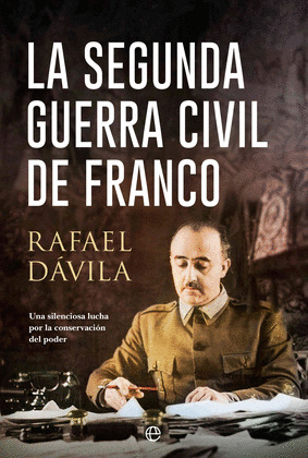 SEGUNDA GUERRA CIVIL DE FRANCO, LA