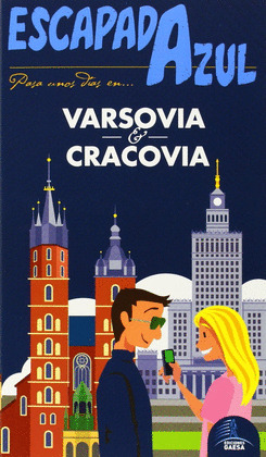 VARSOVIA Y CRACOVIA. GUÍA ESCAPADA AZUL (2014)