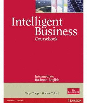 INTELLIGENT BUSINESS. COURSEBOOK INTERMEDIATE