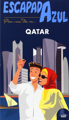QATAR. GUÍA ESCAPADA AZUL (2014)