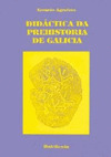 DIDACTICA DA PREHISTORIA DE GALICIA
