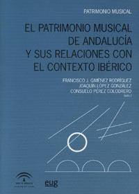 EL PATRIMONIO MUSICAL DE ANDALUCÍA Y SUS RELACIONES CON EL CONTEXTO IBÉRICO