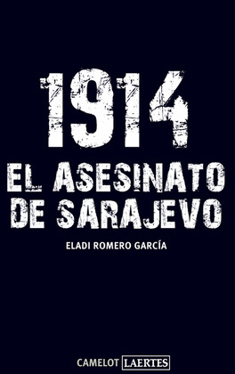 1914, EL ASESINATO DE SARAJEVO