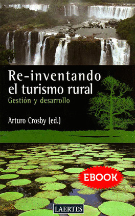 RE-INVENTANDO EL TURISMO RURAL
