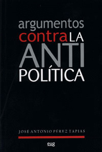 ARGUMENTOS CONTRA LA ANTIPOLITICA
