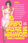EL GRUPO SALVAJE DE HOLLYWOOD: DIOSES Y MONSTRUOS. PARTE I
