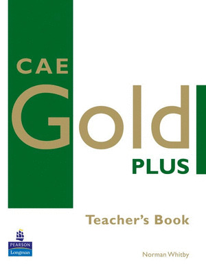CAE GOLD PLUS TEACHER'S RESOURCE BOOK