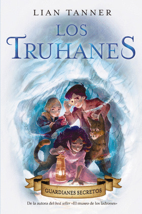 GUARDIANES SECRETOS (LOS TRUHANES)