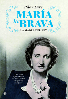 MARIA LA BRAVA: LA MADRE DEL REY