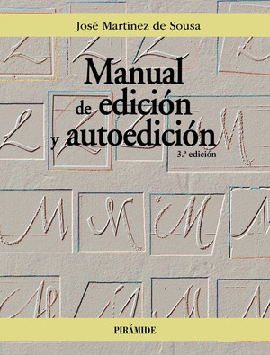 MANUAL DE EDICIÓN Y AUTOEDICIÓN (3ª EDICIÓN, 2024)