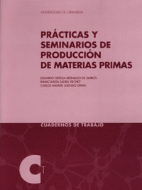 PRACTICAS Y SEMINARIOS PRODUCCION MATERIAS PRIMAS