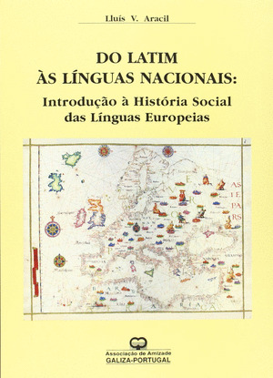 DO LATIM AS LINGUAS NACIONAIS: INTRODUÇAO E HISTORIA SOCIAL DAS LÍNGUAS EUROPEIAS