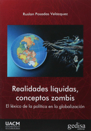 REALIDADES LIQUIDAS, CONCEPTOS ZOMBIS