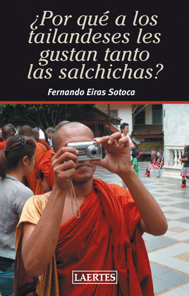 ¿POR QUÉ A LOS TAILANDESES LES GUSTAN TANTO LAS SALSICHAS?