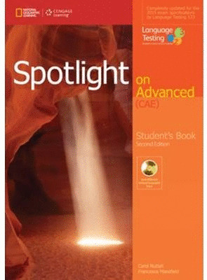 SPOTLIGHT ON ADVANCED (CAE). STUDENT'S BOOK, SECOND EDITION. BOOK WITH KEY + MULTI-ROM