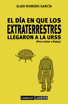 DIA EN QUE LOS EXTRATERRESTES LLEGARON A LA URSS, EL