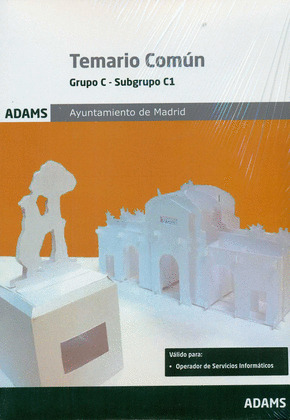 TEMARIO COMUN. GRUPO C - SUBGRUPO C1. TEMARIO COMUN