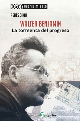 WALTER BENJAMIN.  LA TORMENTA DEL PROGRESO