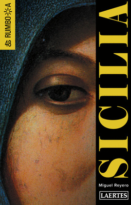 SICILIA. GUÍA RUMBO A... (4ª EDICIÓN, 2014)
