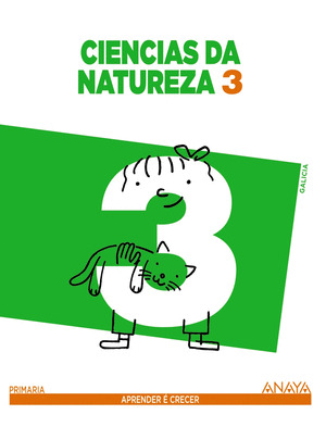 CIENCIAS DA NATUREZA, 3º EDUCACIÓN PRIMARIA. APRENDER É CRECER (GALICIA)
